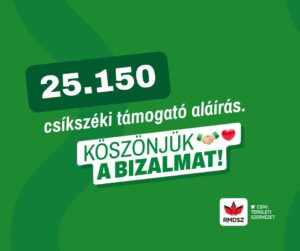 25 150 csíkszéki támogató aláírás, köszönjük!