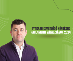 Gyakran Ismétlődő Kérdések 2024 Parlamenti választások.