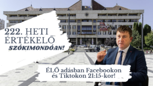 222. Heti Értékelő szókimondóan