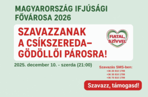 Támogassuk a Csíkszereda – Gödöllő párost a Magyarország Ifjúsági Fővárosa 2026 döntőjében!