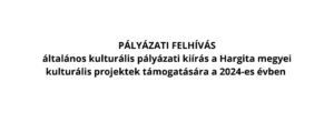 2024 – általános kulturális pályázati kiírás